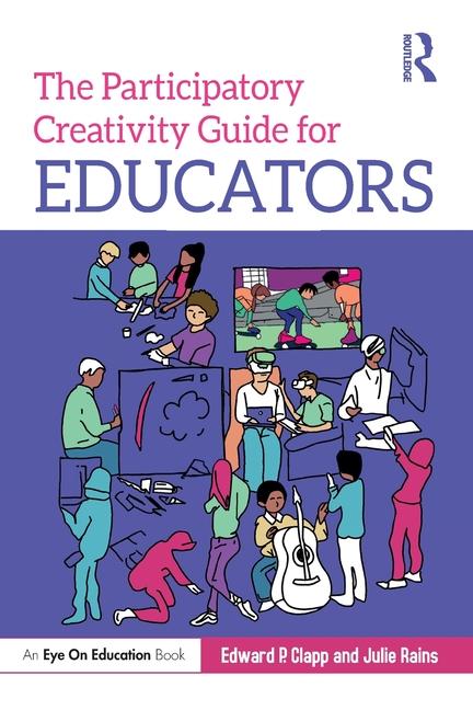 Book Participatory Creativity Guide for Educators Clapp