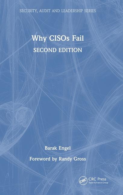 Book Why CISOs Fail Barak Engel