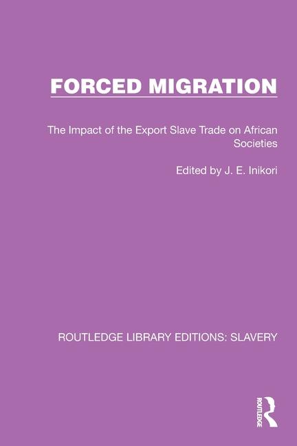 Knjiga Forced Migration J.E. Inikori