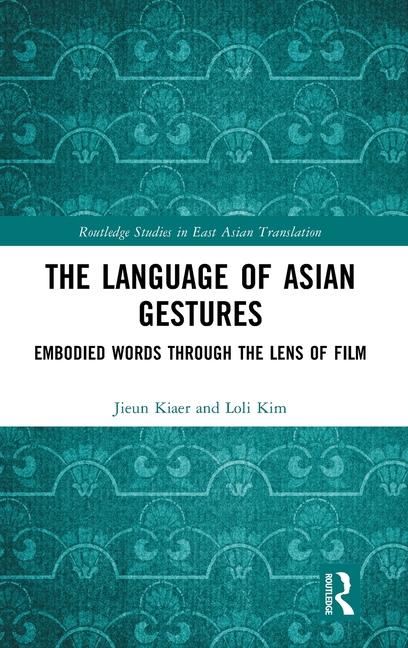 Carte Language of Asian Gestures Jieun Kiaer