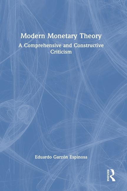 Книга Modern Monetary Theory Eduardo Garzon Espinosa