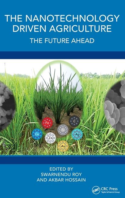 Knjiga Nanotechnology Driven Agriculture Swarnendu Roy