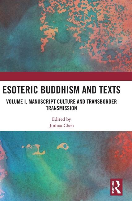Knjiga Esoteric Buddhism and Texts Jinhua Chen