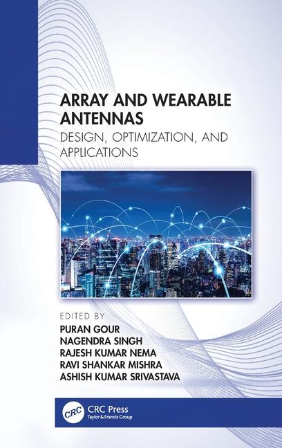 Knjiga Array and Wearable Antennas Puran Gour