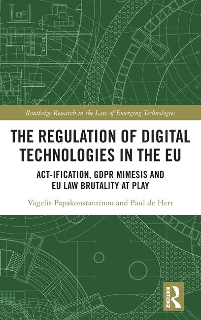 Kniha Regulation of Digital Technologies in the EU Vagelis Papakonstantinou