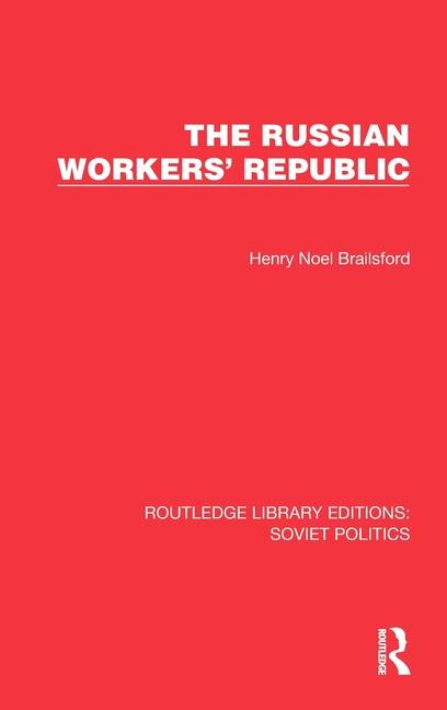 Knjiga Russian Workers' Republic Henry Noel Brailsford