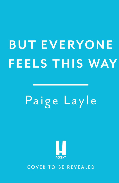 Könyv But Everyone Feels This Way Paige Layle