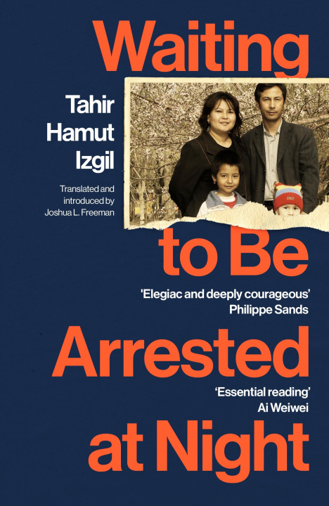 Kniha Waiting to Be Arrested at Night Tahir Hamut Izgil