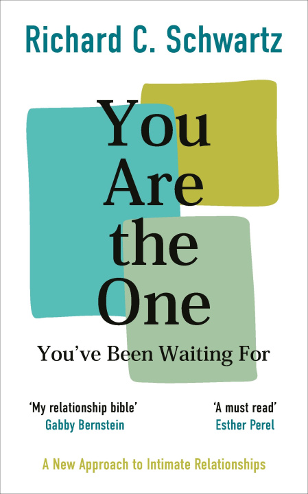 Книга You Are the One You've Been Waiting For Richard Schwartz