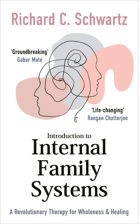 Kniha Introduction to Internal Family Systems Richard Schwartz