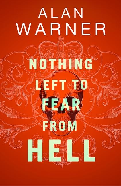 Kniha Nothing Left to Fear from Hell Alan Warner