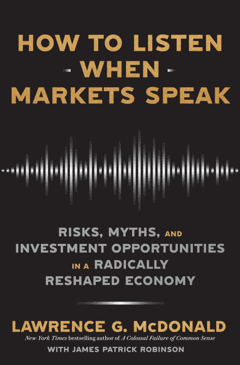 Kniha How to Listen When Markets Speak Lawrence McDonald