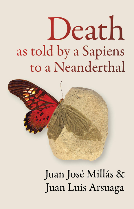 Kniha Death As Told by a Sapiens to a Neanderthal Juan Jose Millas