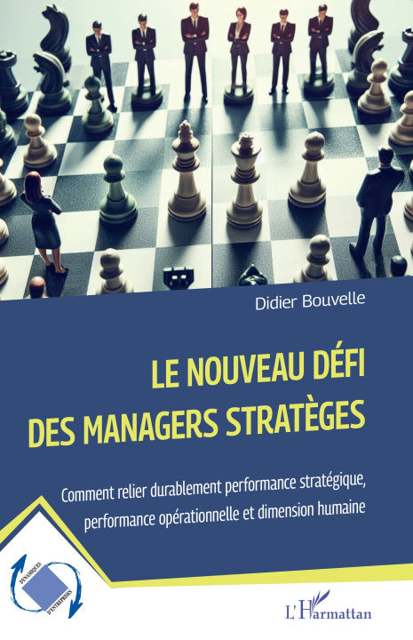 Knjiga Le nouveau défi des managers stratèges Bouvelle