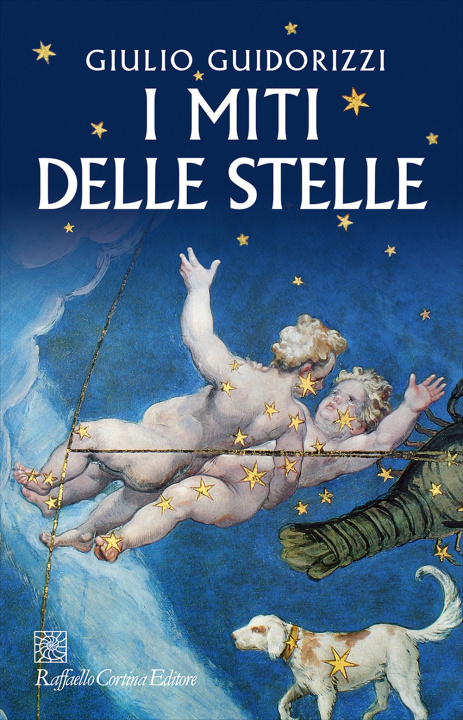 Kniha miti delle stelle Giulio Guidorizzi