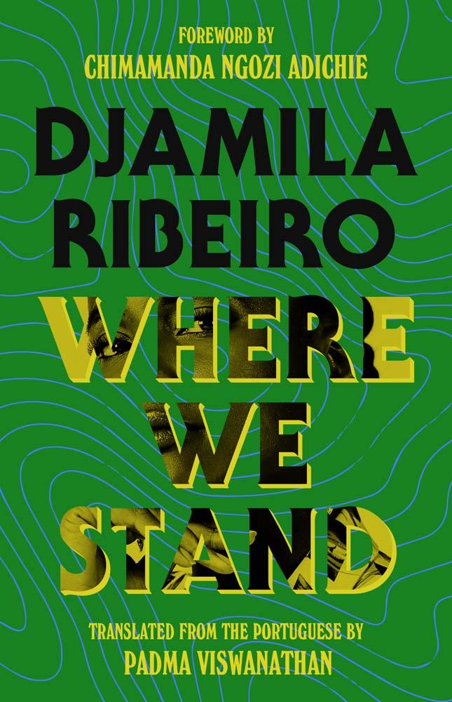 Kniha Where We Stand – Speech, Place, Justice Djamila Ribeiro