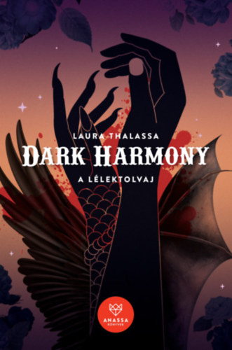 Könyv Dark Harmony - A Lélektolvaj Laura Thalassa