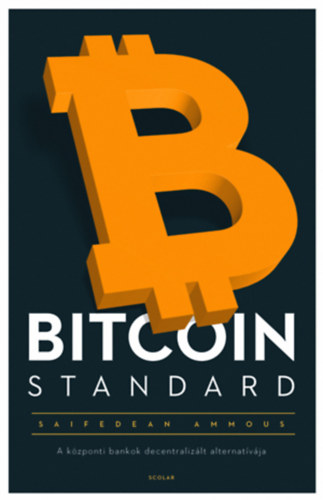 Kniha Bitcoin Standard Saifedean Ammous