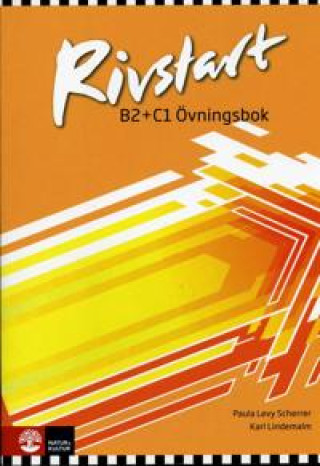 Kniha Rivstart B2+C1 Övningsbok Karl Lindemalm