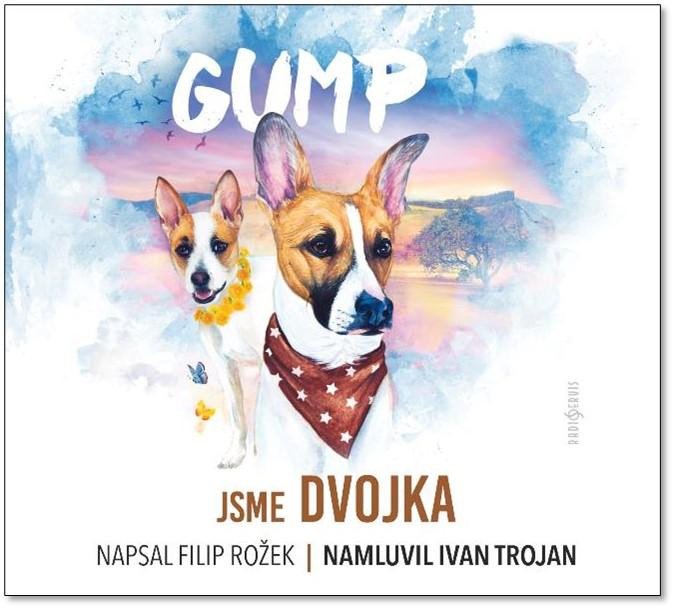 Audio Gump Jsme dvojka - CDmp3 (Čte Ivan Trojan) Filip Rožek