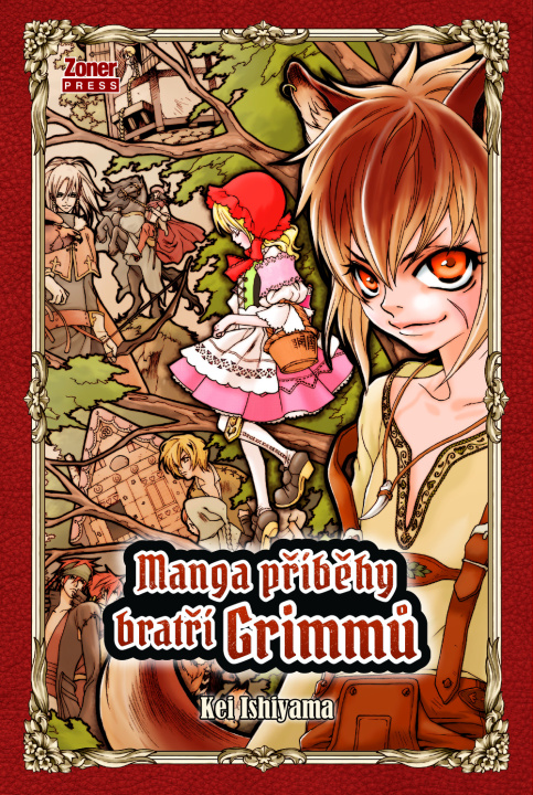 Könyv Manga příběhy bratří Grimmů Kei Ishiyama
