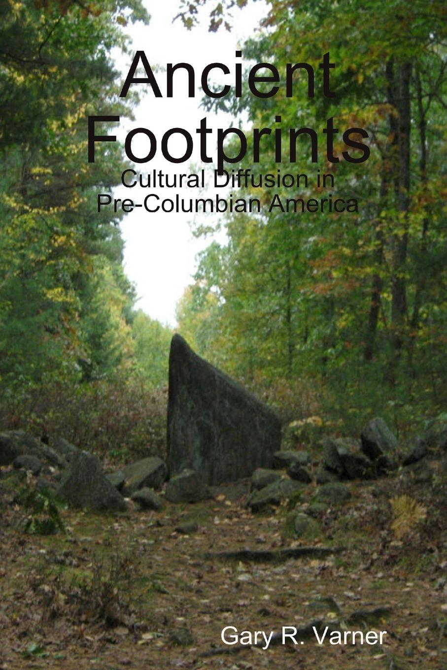 Knjiga Ancient Footprints Gary R. Varner