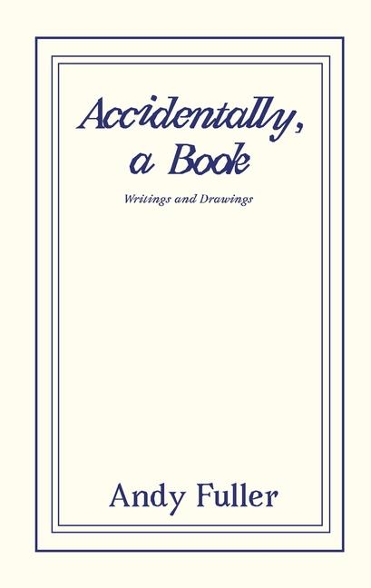 Buch Accidentally, a Book Andy Fuller