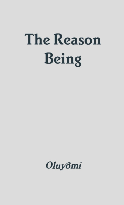 Knjiga The Reason Being Oluyomi Osimokun