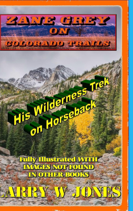 Carte Zane Grey - On Colorado Trails 