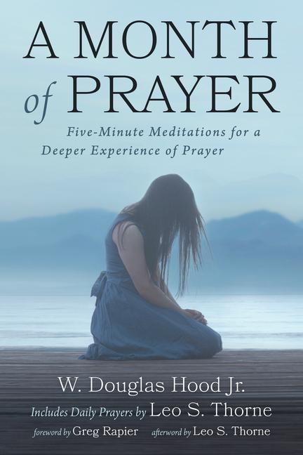 Knjiga A Month of Prayer Leo S. Thorne
