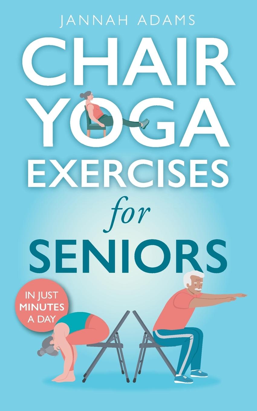 Kniha Chair Yoga Exercises for Seniors 