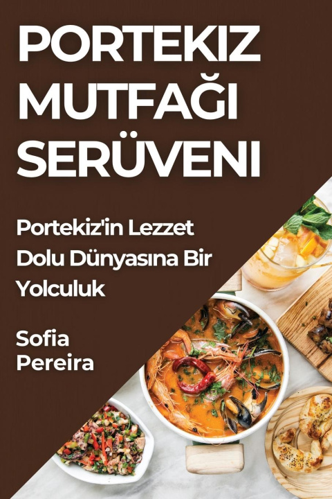 Knjiga Portekiz Mutfa?? Serüveni Sofia Pereira