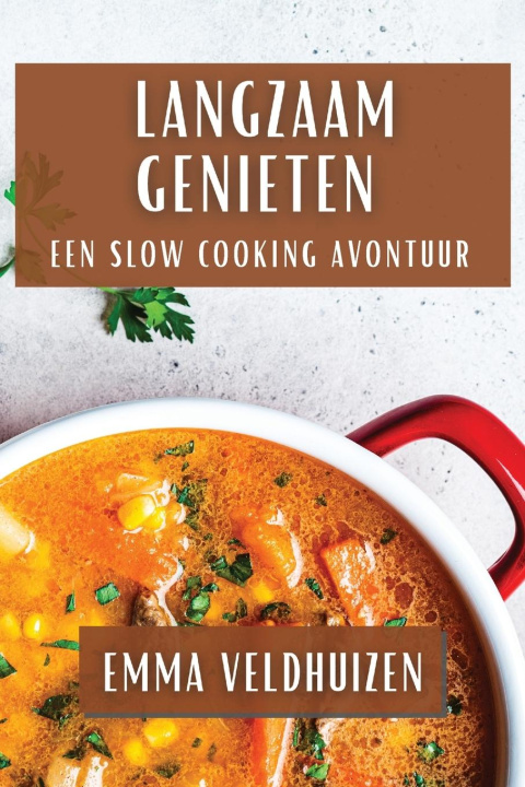 Knjiga Langzaam Genieten Emma Veldhuizen