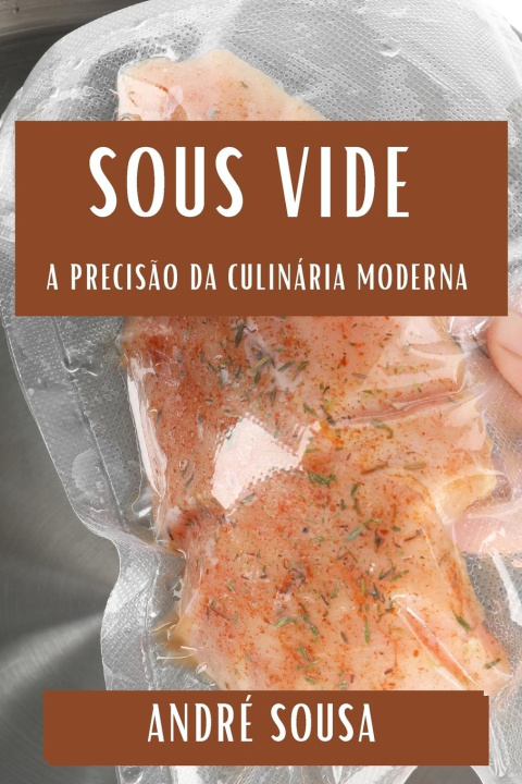 Knjiga Sous Vide André Sousa