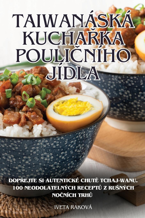 Livre TAIWANÁSKÁ KUCHA?KA POULI?NÍHO JÍDLA 