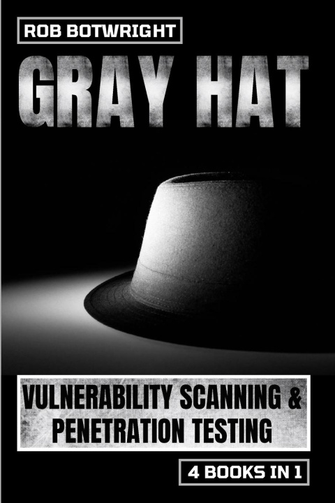 Book Gray Hat Rob Botwright