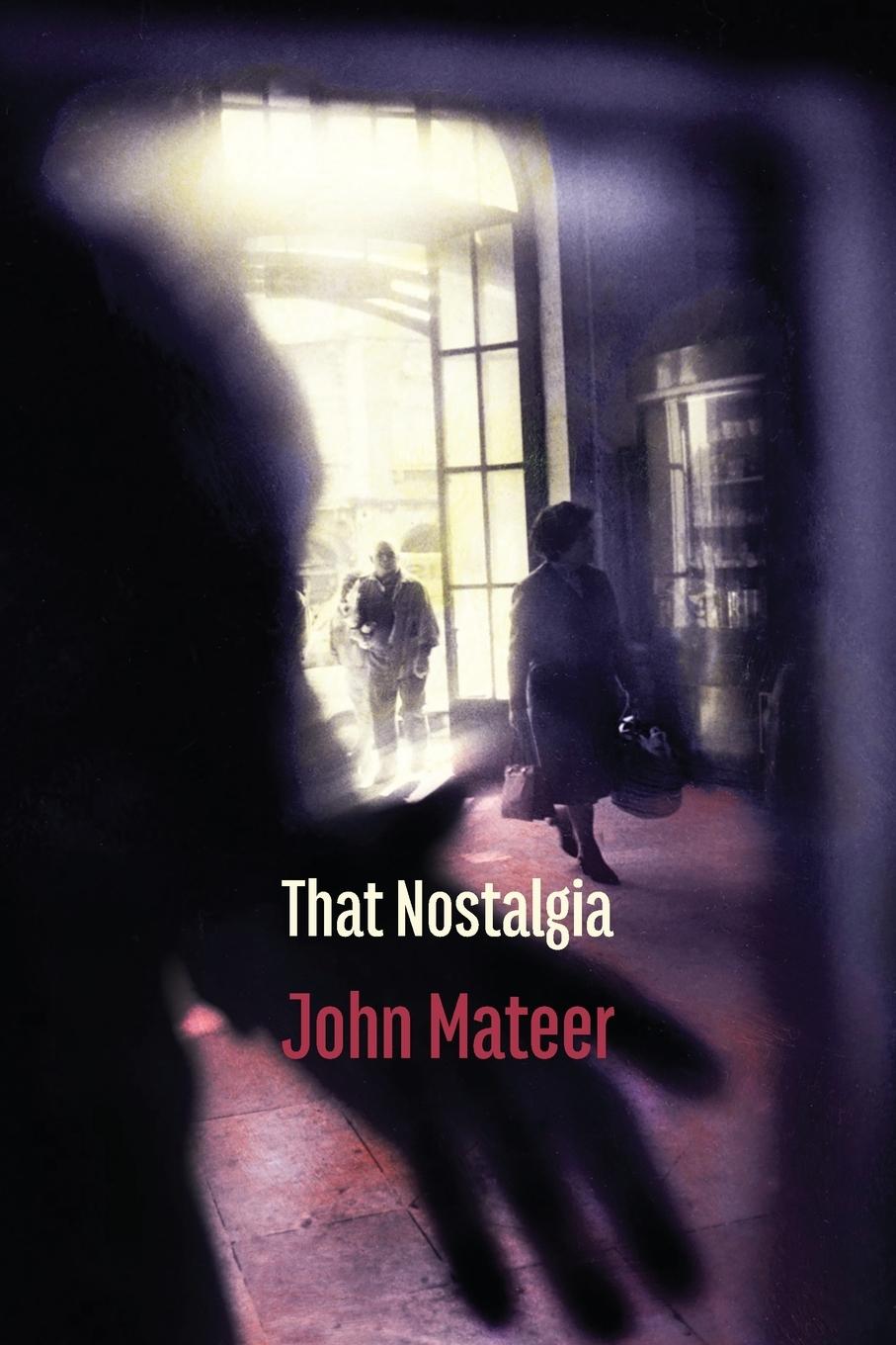 Knjiga That Nostalgia John Mateer