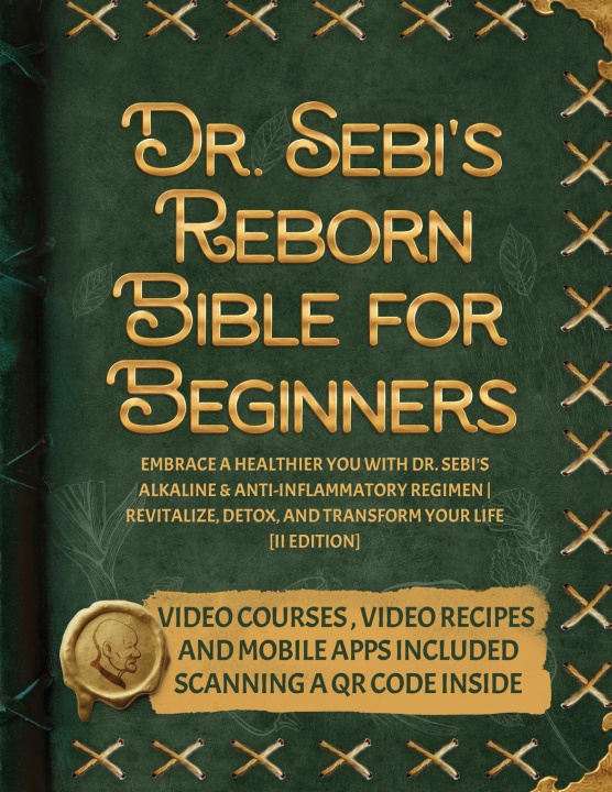 Carte Dr. Sebi's Reborn Bible for Beginners 