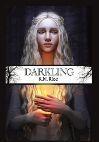 Book Darkling K.M. Rice