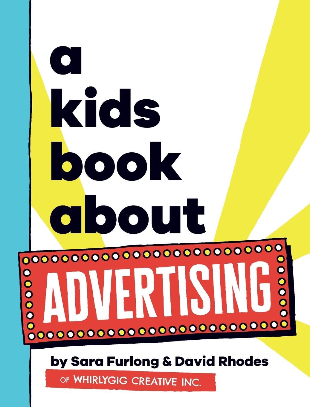 Livre A Kids Book About Advertising David Rhodes