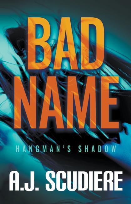 Knjiga Bad Name A.J. Scudiere