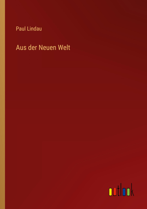 Kniha Aus der Neuen Welt 