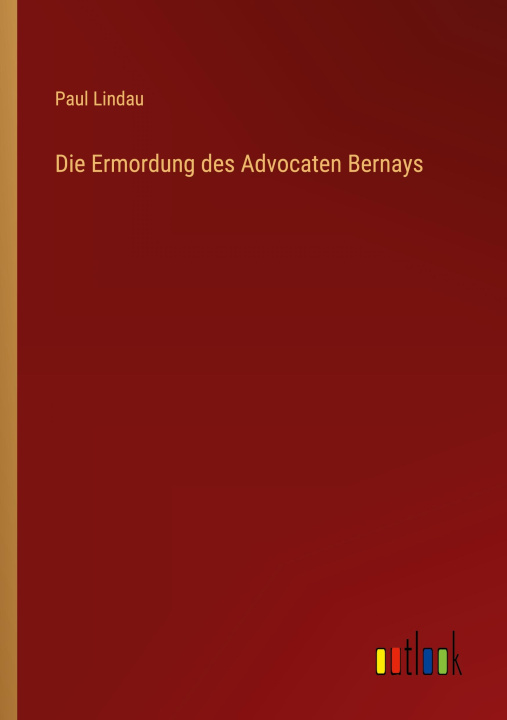 Книга Die Ermordung des Advocaten Bernays 