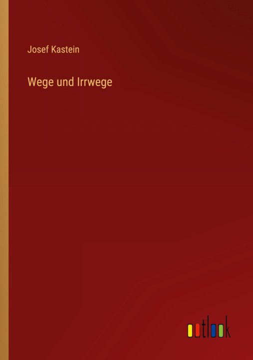 Βιβλίο Wege und Irrwege 