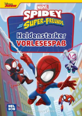 Könyv Spidey und seine Super-Freunde: Heldenhafter Vorlesespaß 