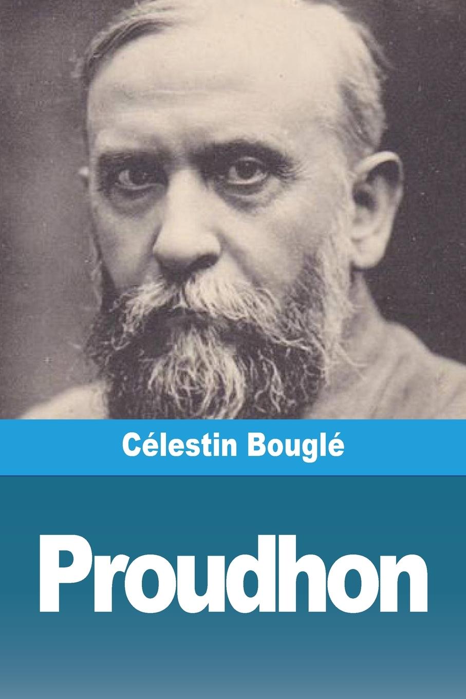 Boek Proudhon Célestin Bouglé