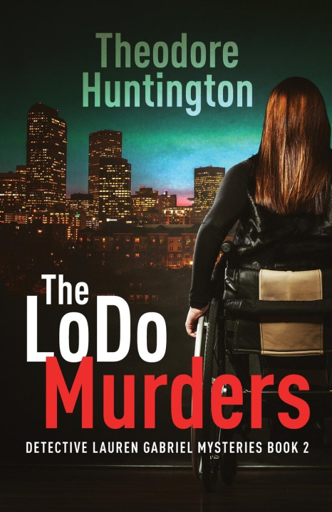 Boek The LoDo Murders Theodore Huntington