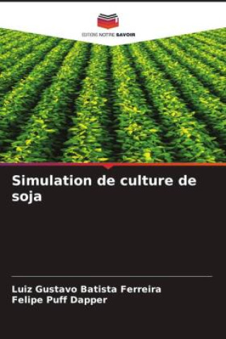 Kniha Simulation de culture de soja Felipe Puff Dapper