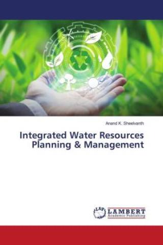 Könyv Integrated Water Resources Planning & Management 