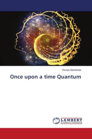 Knjiga Once upon a time Quantum Pourya Zarshenas
